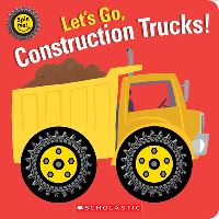 Book Cover for Let's Go, Construction Trucks! by Scholastic