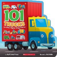 Book Cover for 101 Trucks by April Jones Prince