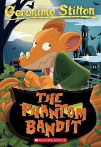 Book Cover for The Phantom Bandit (Geronimo Stilton #70) by Geronimo Stilton
