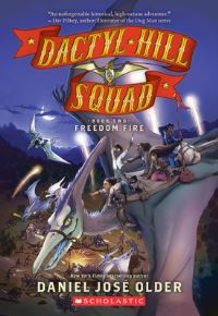 Book Cover for Freedom Fire (Dactyl Hill Squad #2) by Daniel José Older