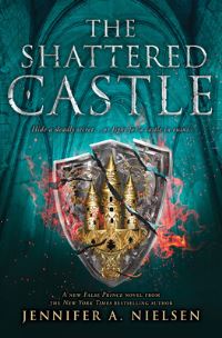 Book Cover for The Shattered Castle by Jennifer A Nielsen