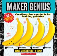 Book Cover for Maker Genius: 70+ Home Science Experiments by Scholastic