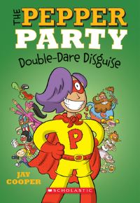 Book Cover for The Pepper Party Double Dare Disguise by Jay Cooper
