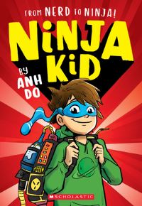 Book Cover for From Nerd to Ninja! (Ninja Kid #1) by Anh Do