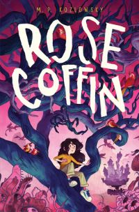 Book Cover for Rose Coffin by M P Kozlowsky
