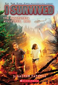Book Cover for I Survived the California Wildfires, 2018 (I Survived #20) by Lauren Tarshis