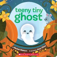 Book Cover for Teeny Tiny Ghost by Rachel Matson
