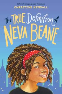 Book Cover for The True Definition of Neva Beane by Christine Kendall