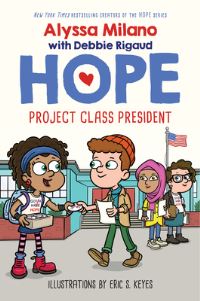 Book Cover for Project Class President by Alyssa Milano, Debbie Rigaud