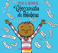 Book Cover for El Coleccionista De Palabras (The Word Collector) by Peter H Reynolds