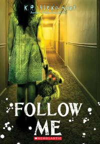 Book Cover for Follow Me by K R Alexander