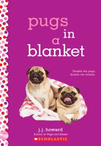 Book Cover for Pugs in a Blanket by J J Howard