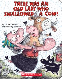 Book Cover for There Was an Old Lady Who Swallowed a Cow! (Board Book) by Lucille Colandro
