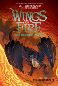 Book Cover for Wings of Fire: The Dark Secret: A Graphic Novel (Wings of Fire Graphic Novel #4) by Tui T Sutherland