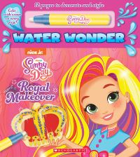 Book Cover for A Royal Makeover (A Sunny Day Water Wonder Storybook) by Scholastic