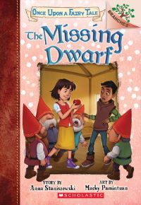 Book Cover for The Missing Dwarf: A Branches Book (Once Upon a Fairy Tale #3) by Anna Staniszewski