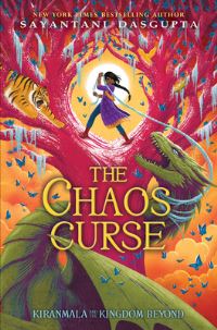 Book Cover for The Chaos Curse by Sayantani DasGupta