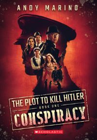 Book Cover for Conspiracy (The Plot to Kill Hitler #1) by Andy Marino