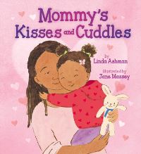 Book Cover for Mommy's Kisses and Cuddles by Linda Ashman