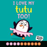 Book Cover for I Love My Tutu Too! by Ross Burach