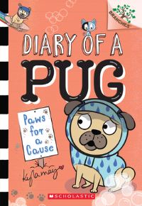 Book Cover for Paws for a Cause: A Branches Book (Diary of a Pug #3) by Kyla May