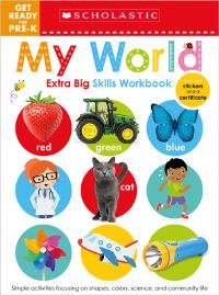 Book Cover for My World Get Ready for Pre-K Workbook by Scholastic Early Learners