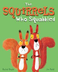 Book Cover for The Squirrels Who Squabbled by Rachel Bright