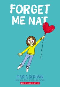Book Cover for Forget Me Nat: A Graphic Novel (Nat Enough #2) by Maria Scrivan