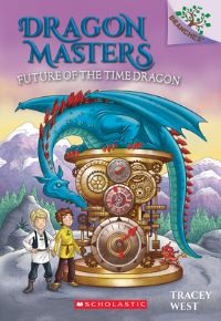 Book Cover for Future of the Time Dragon by Tracey West
