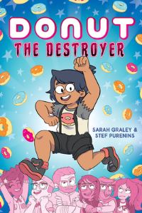 Book Cover for Donut the Destroyer by Sarah Graley