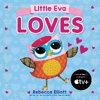 Book Cover for Little Eva Loves by Rebecca Elliott