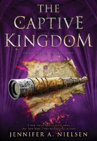 Book Cover for The Captive Kingdom (The Ascendance Series, Book 4) by Jennifer A Nielsen