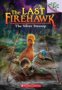 Book Cover for The Silver Swamp by Katrina Charman