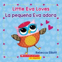 Book Cover for Little Eva Loves/La Pequeña Eva Adora by Rebecca Elliott