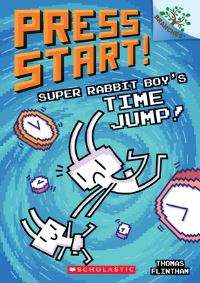 Book Cover for Super Rabbit Boy's Time Jump! by Thomas Flintham