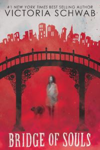 Book Cover for Bridge of Souls by Victoria Schwab