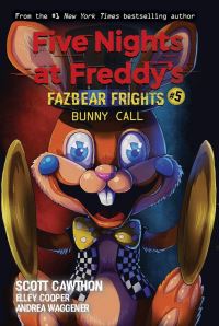 Book Cover for Bunny Call by Andrea Rains Waggener, Elley Cooper, Scott Cawthon