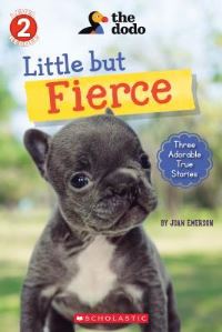 Book Cover for Little But Fierce (The Dodo by Joan Emerson
