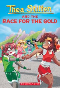Book Cover for Thea Stilton and the Race for the Gold (Thea Stilton #31) by Thea Stilton