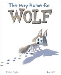 Book Cover for The Way Home for Wolf by Rachel Bright