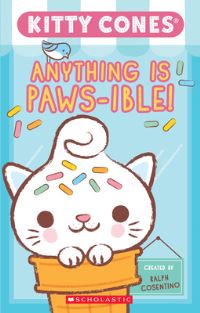 Book Cover for Anything Is Paws-Ible (Kitty Cones) by Meredith Rusu