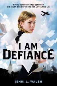 Book Cover for I Am Defiance by Jenni L Walsh