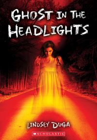 Book Cover for Ghost in the Headlights by Lindsey Duga