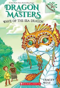 Book Cover for Wave of the Sea Dragon by Tracey West