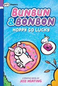 Book Cover for Hoppy Go Lucky: A Graphix Chapters Book (Bunbun & Bonbon #2) by Jess Keating