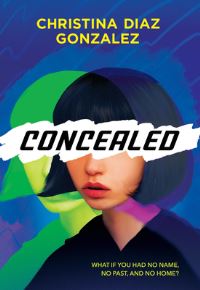 Book Cover for Concealed by Christina Diaz Gonzalez