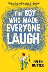Book Cover for The Boy Who Made Everyone Laugh by Helen Rutter