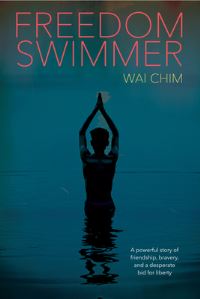 Book Cover for Freedom Swimmer by Wai Chim