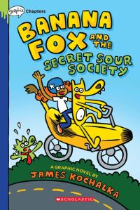 Book Cover for Banana Fox and the Secret Sour Society by James Kochalka