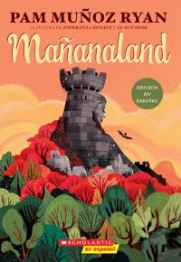 Book Cover for Mañanaland (Spanish Edition) by Pam Muñoz Ryan